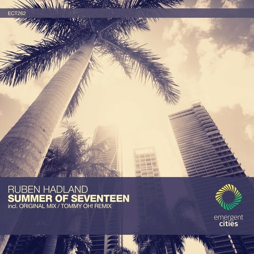 Ruben Hadland - Summer of Seventeen [ECT262]
